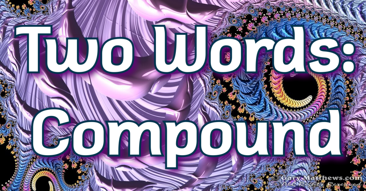Two Words: Compound