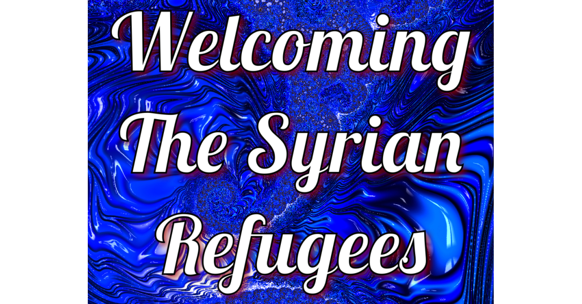 Welcoming Syrian Refugees