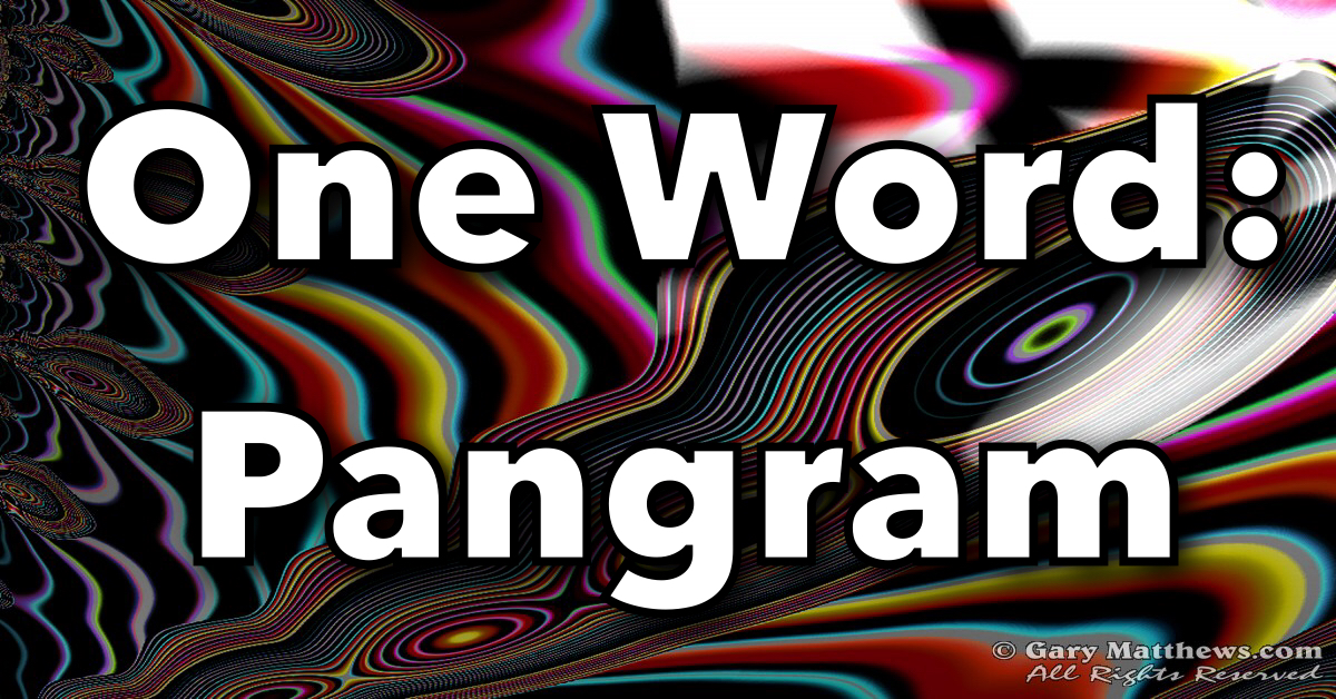 one-word-pangram-gary-matthews-at-work